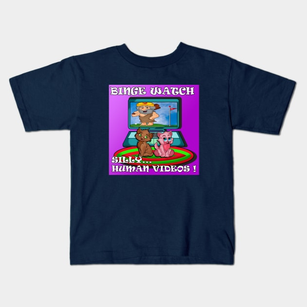 Binge Watch silly videos Kids T-Shirt by lytebound